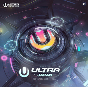 最新 最強ヒット完全収録 Ultra Japan16 オフィシャル コンピレーション Tower Records Online