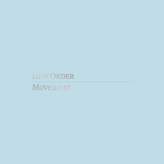 New Order（ニュー・オーダー）のデビュー・アルバム『Movement』の