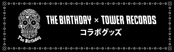 The Birthday Tower Recordsコラボグッズが登場 Tower Records Online