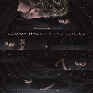 Sammy Hagar The Circle サミー ヘイガー アンド ザ サークル デビュー スタジオ アルバム Space Between Tower Records Online