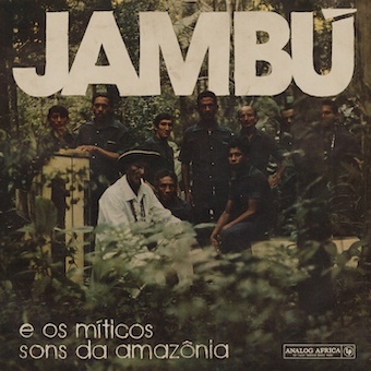 ブラジル音楽、レア・グルーヴ・ファンにお薦めコンピ『Jambu: E Os