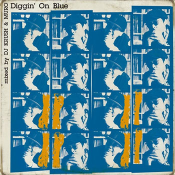 ブルーノート レコード創立80周年オフィシャル ミックスcd Diggin On Blue Mixed By Dj Krush Muro Tower Records Online