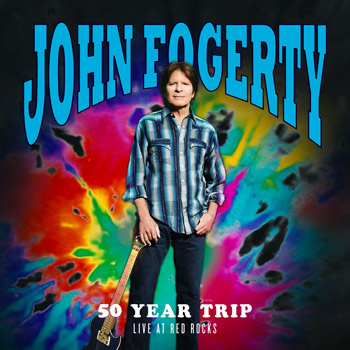 John Fogerty（ジョン・フォガティ）最高のライヴ作品『50 Year Trip