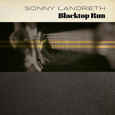 Sonny Landreth（サニー・ランドレス）約5年振りのスタジオ・アルバム