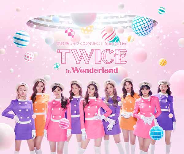 Twice 新体感ライブ Connect Special Live Twice In Wonderland Tower Records Online
