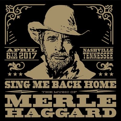 キース リチャーズ ウイリー ネルソン シェリル クロウ他 豪華メンバー参加 マール ハガードの功績を称える一夜がパッケージ化 Sing Me Back Home The Music Of Merle Haggard Tower Records Online