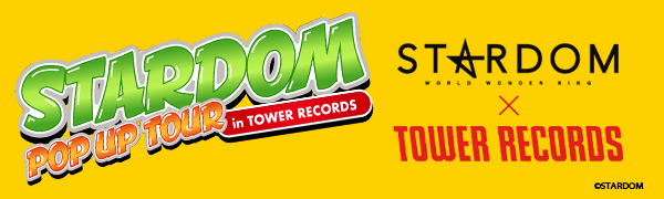 STARDOM POP UP TOUR in TOWER RECORDS 2023」で販売されていたグッズ
