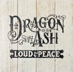 Dragon Ash 15周年ベスト Loud Peace 発売決定 新曲披露も Tower Records Online