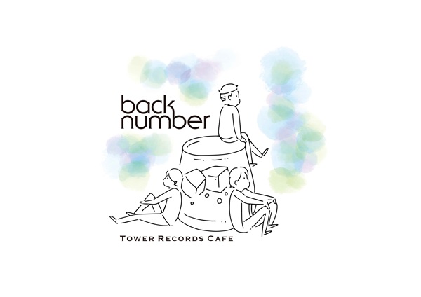 大阪開催は7月7日まで 大人気コラボカフェ Back Number Cafe が大阪で開催 Tower Records Online