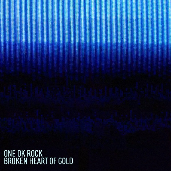 One Ok Rock 映画 るろうに剣心 最終章 The Beginning 主題歌 Broken Heart Of Gold 本日5月28日より配信 Mvは一般から募集 1年半ぶりの有観客ライヴ実施も決定 Tower Records Online
