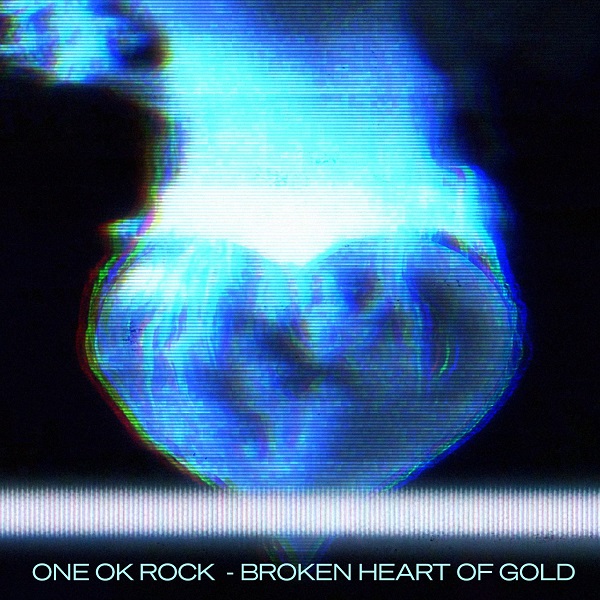 One Ok Rock 映画 るろうに剣心 最終章 The Beginning 主題歌 Broken Heart Of Gold 本日5月28日より配信 Mvは一般から募集 1年半ぶりの有観客ライヴ実施も決定 Tower Records Online