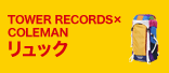 TOWER RECORDS×COLEMAN リュック